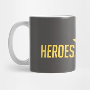 Heroes never die Mug